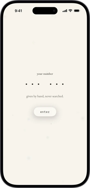 your number — given by hand, never searched